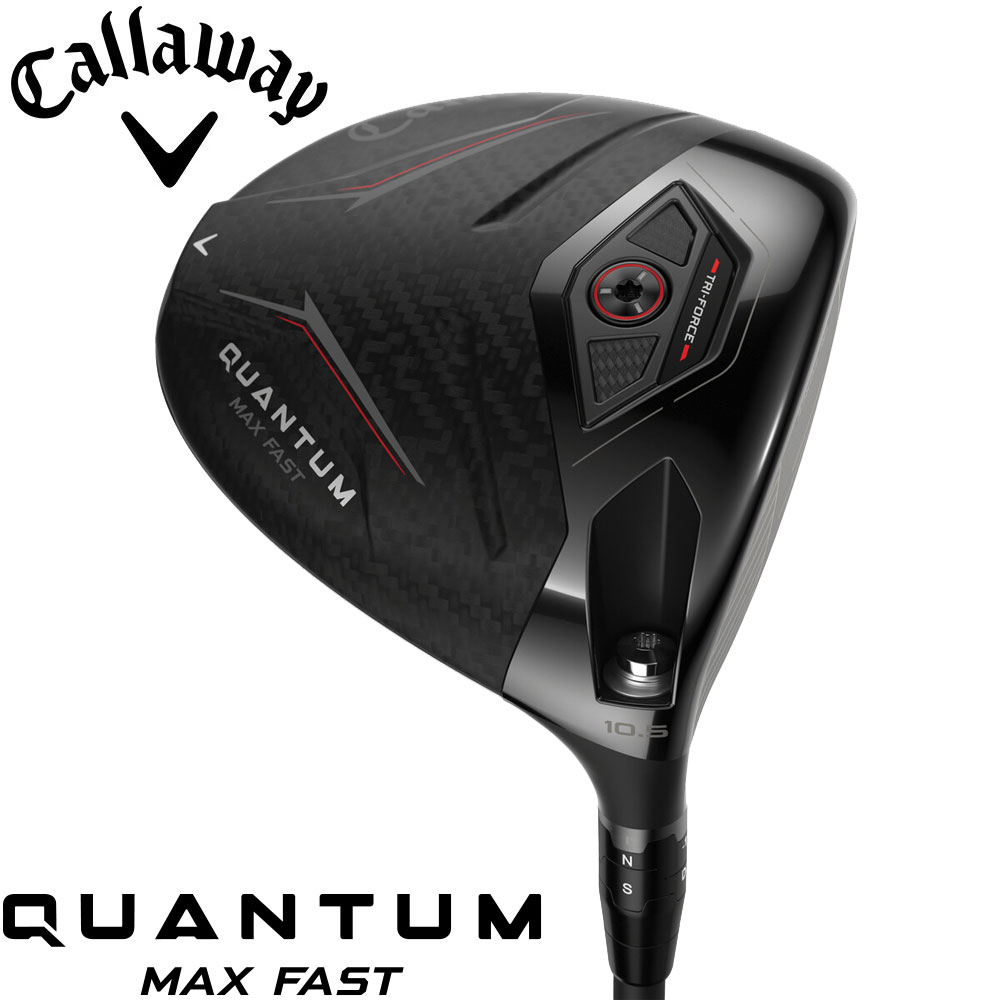 【2/6発売予定】Callaway Quantum Max Fast DRIVER キャロウェイ クァンタム マックスファスト ドライバー
