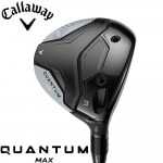Callaway Quantum Max Fairwaywood キャロウェイ クァンタム マックス フェアウェイウッド