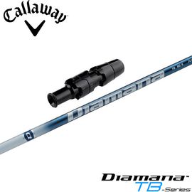 キャロウェイ用スリーブ付シャフト 三菱ケミカル Diamana TB
