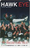 HAWK EYE 1999 日本一達成！記念特集号