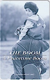 THE BOOM A Peacetime Boom
