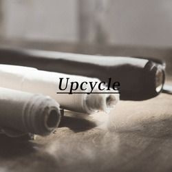 upcycle アップサイクル