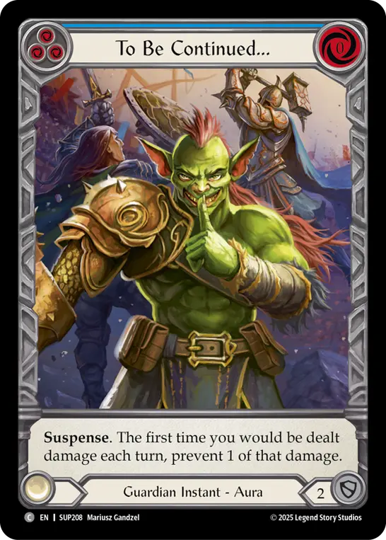 【EN】《Cold Foil》[Guardian] To Be Continued.../今日はここまで… (青)「C」〔SUP208〕