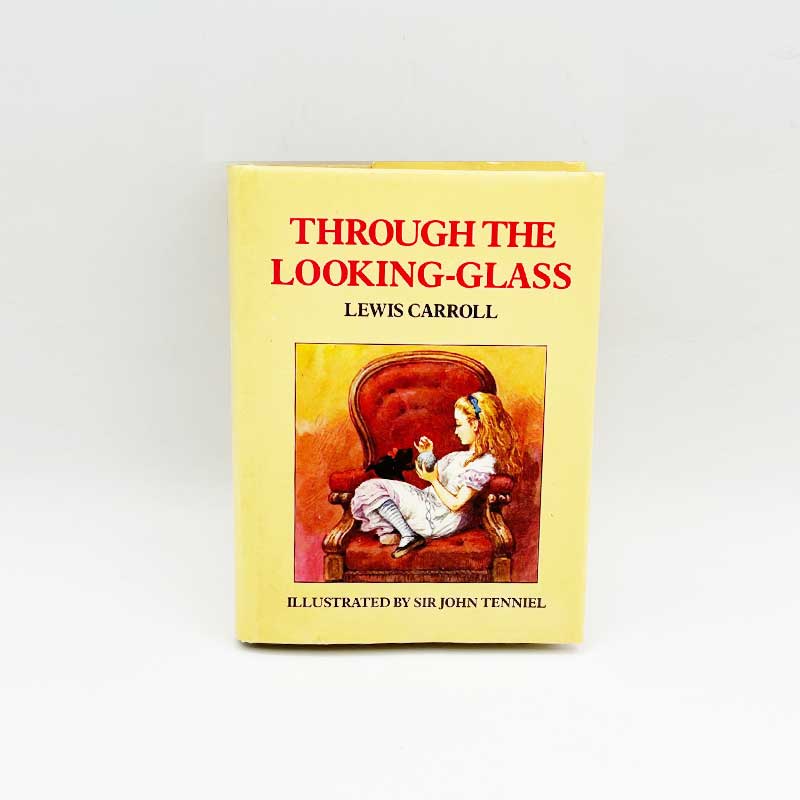 ジョン・テニエル挿絵入り　ルイス・キャロル「鏡の国のアリス」THROUGH THE LOOKING-GLASS 洋書　