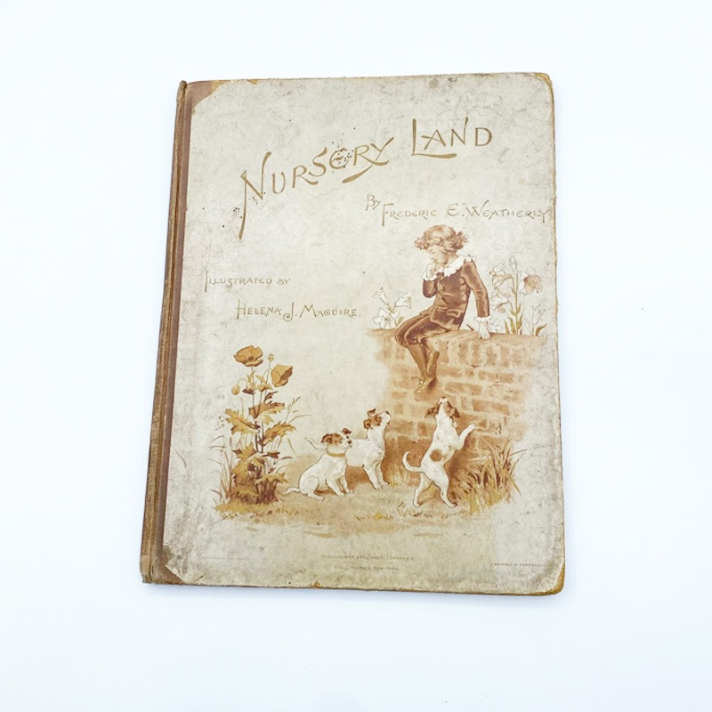 1885年発行 アンティーク本 NURSERY LAND ヘレナ マグワイア挿絵 TIM