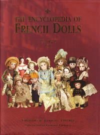 The Encyclopedia of French Dolls Volume 