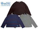 ORCIVAL オーシバル　#B259　コットンロード クルーネックTシャツ　ボーダー　ロンT 長袖　バスクシャツ　3色（ARABICA・PALISANDER/CYAN・SMOKE/WHEAT）オーチ