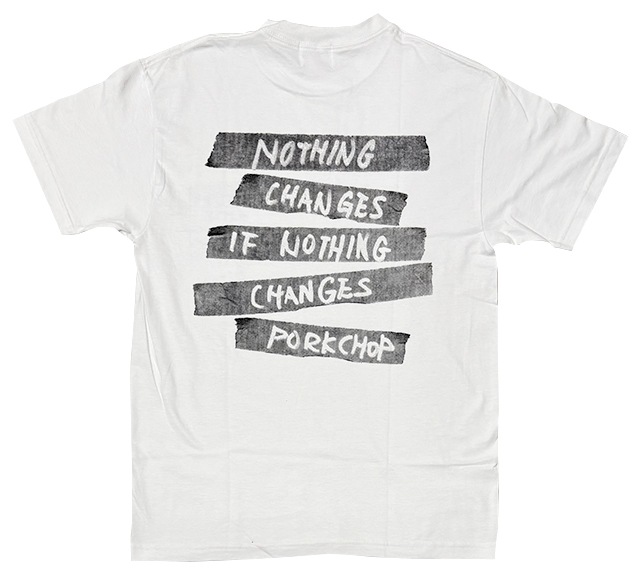 PORKCHOP GARAGE SUPPLY �ݡ�������å� ���졼�����ץ饤��NOTHING CHANGES TEE �ʥå��� ������ T����ġ�Ⱦµ��2����BLACK/GRAY/WHITE�ˡ�2025SS