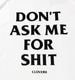 Cloveru �������Х롡DON'T ASK ME FOR SHIT��T����ġ�2����WHITE/BLACK)��Ⱦµ��2026S/S