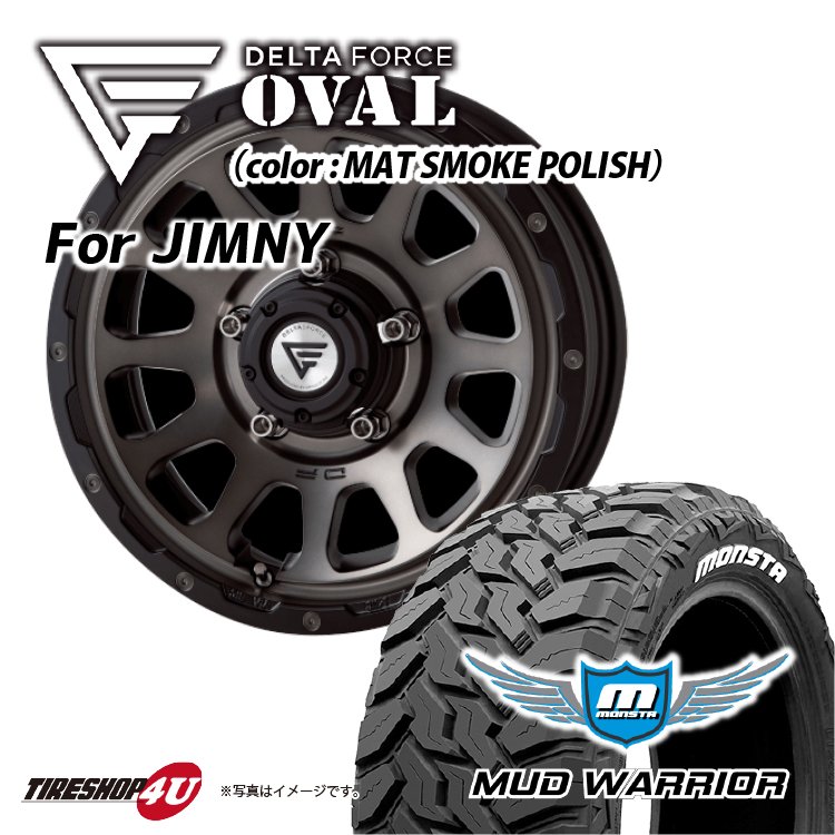 DELTA FORCE OVAL 16x5.5J 5/139.7 +20 マットスモークポリッシュ MONSTA MUD WARRIOR 215/70R16 ジムニー JB64 新品タイヤ＆アルミホイール4本セット