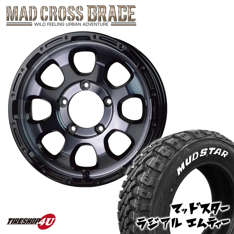 MAD CROSS GRACE 16x5.5J 5/139.7 +20 BKCBK MUDSTAR RADIAL M/T 215/70R16 100T �ۥ磻�ȥ쥿�� ����ˡ� JB64 ���� �����������ߥۥ�����4�ܥ��å�