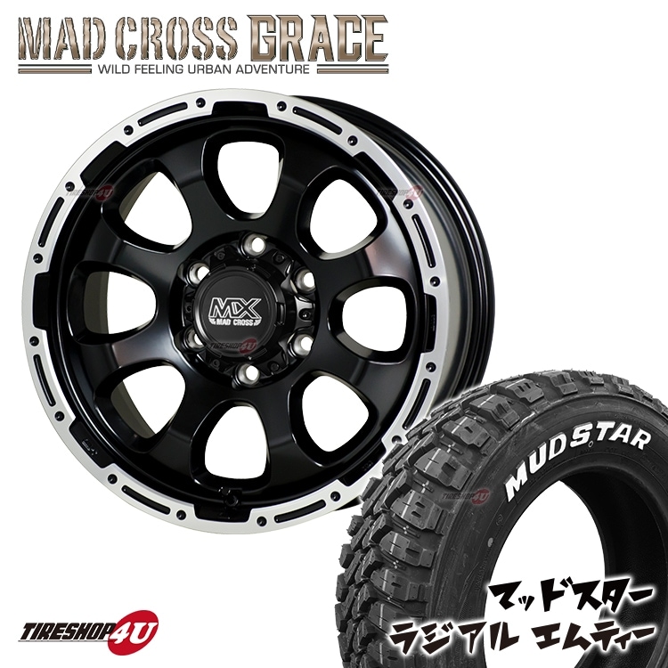 MAD CROSS GRACE 16x6.5J 6/139.7 +48 GB/P MUDSTAR RADIAL M/T 215 