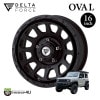 DELTA FORCE OVAL 16x6.0J 5/139.7 -5 hab 108.8եޥåȥ֥å ˡ  JB74 ˡΥޥ JC74W 5ɥ ǥ륿ե Х ߥۥñ 16