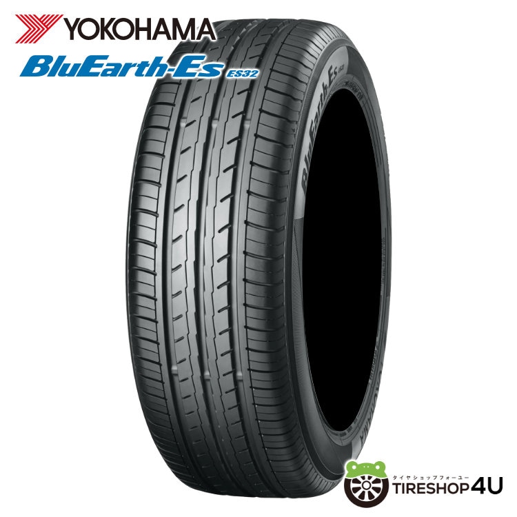 2023年製 YOKOHAMA ヨコハマ BluEarth-Es ES32 ブルーアース 205/60R16 92H 205/60-16｜サマー タイヤ単品,サイズから探す,16インチ,205/60R16｜タイヤ・ホイール通販のTIRE SHOP 4U /タイヤショップフォーユー