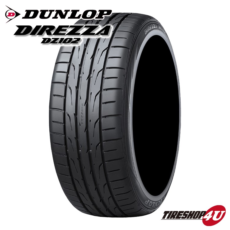 2025年製 DUNLOP DIREZZA DZ102 225/40R18 88W XL 225/40-18
