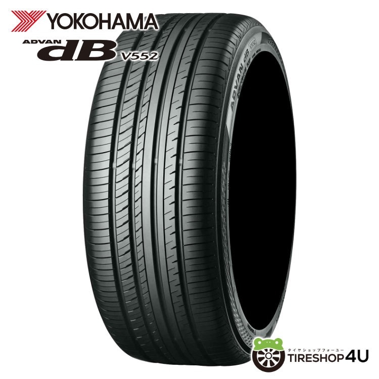 2024年製 数量限定特価 YOKOHAMA ADVAN dB V552 245/50R18 100W