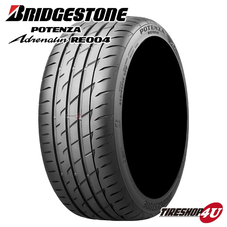 2025年製 BRIDGESTONE POTENZA Adrenalin RE004 235/45R17 97W XL