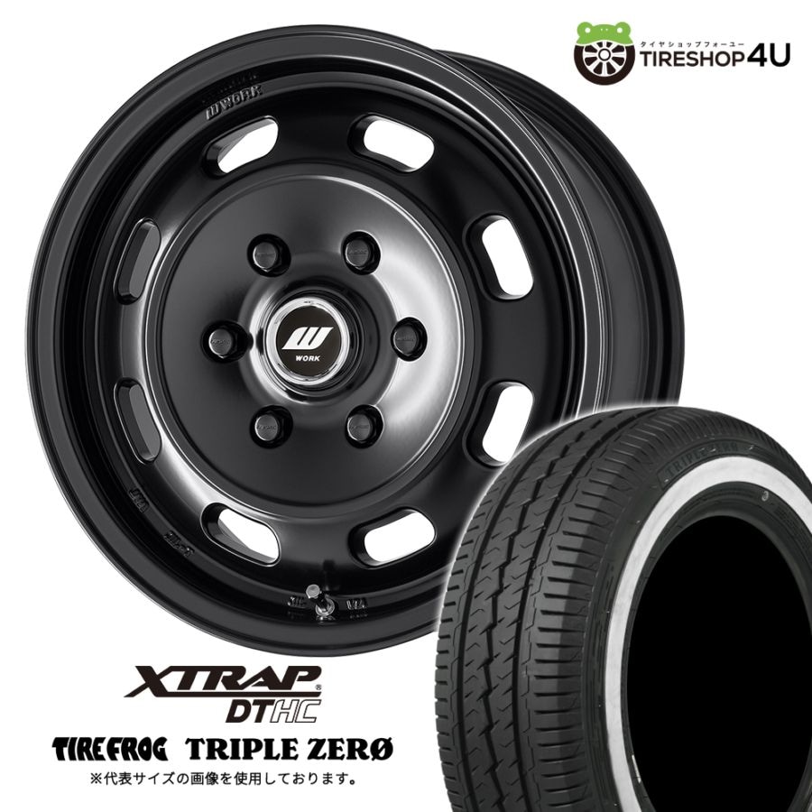 WORK XTRAP DTHC 15x6.0J 6/139.7 +33 MBL マットブラック TIREFROG TRIPLE ZERO 195/80R15 107/105R LT ワーク エクストラップ・ディーティーエイチシー タイヤフロッグ トリプルゼロ 新品タイヤ＆アルミホイール 4本セット価格