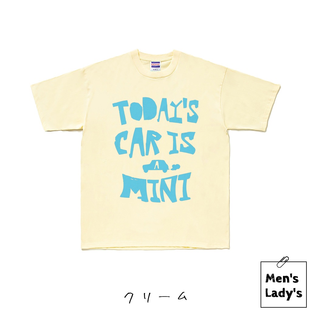 TODAY’S CAR IS A MINI（今日の車はミニ）Tシャツ