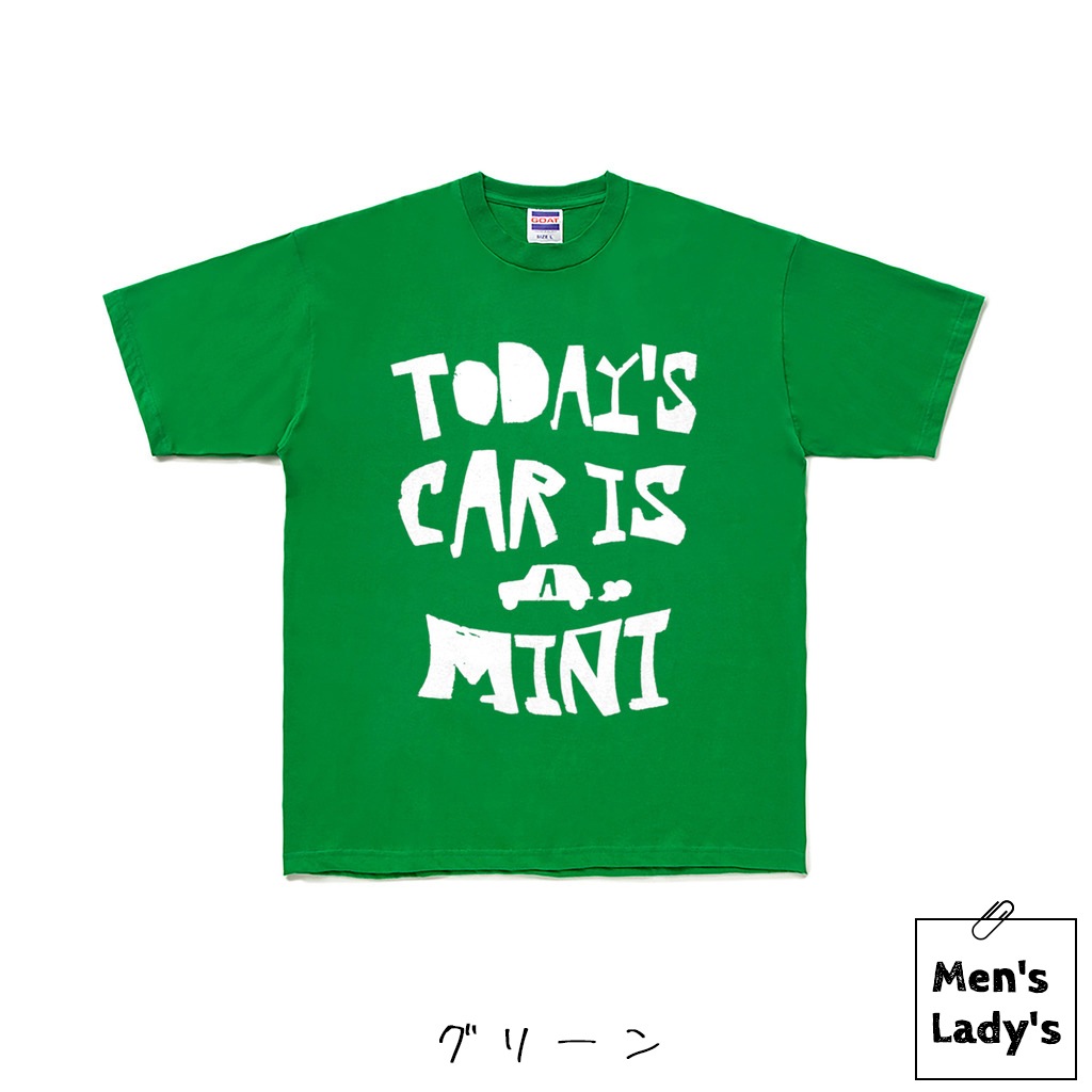 TODAY’S CAR IS A MINI（今日の車はミニ）Tシャツ
