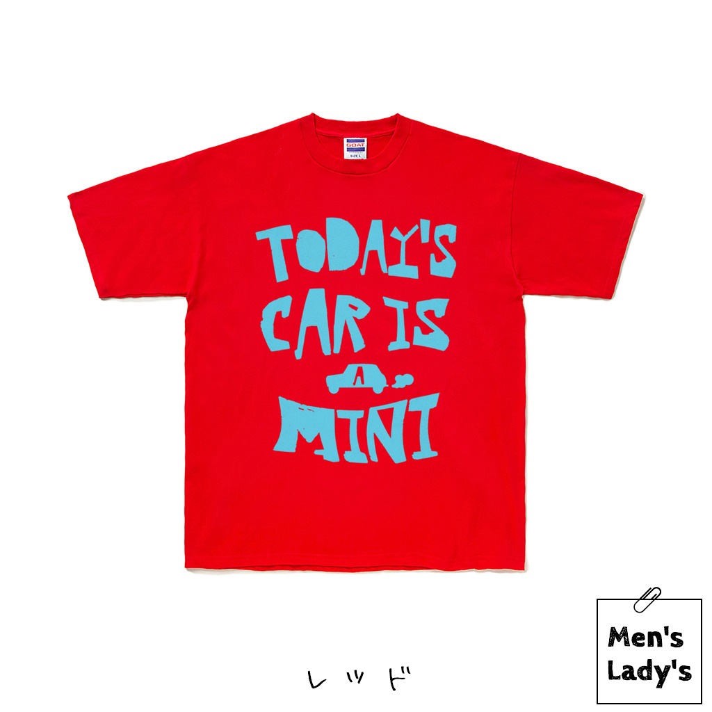 TODAY’S CAR IS A MINI（今日の車はミニ）Tシャツ
