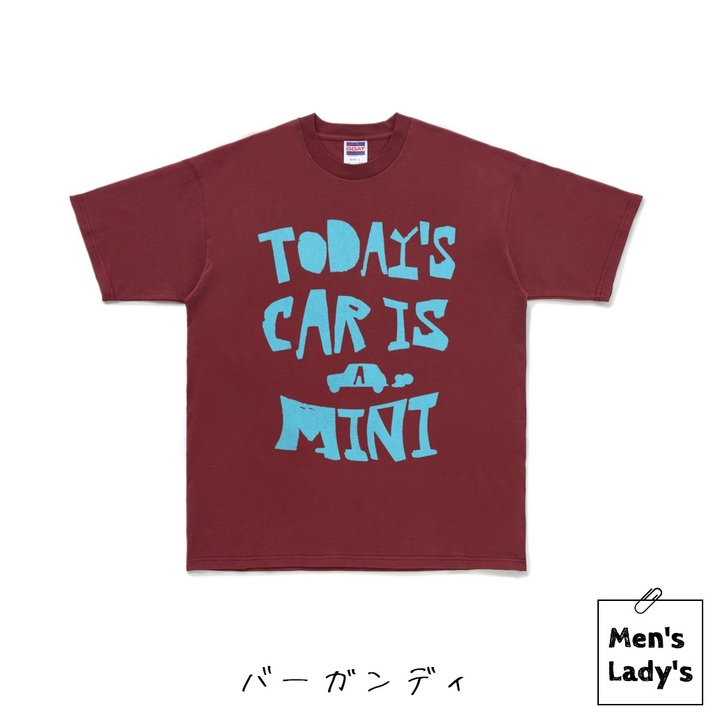 TODAY’S CAR IS A MINI（今日の車はミニ）Tシャツ
