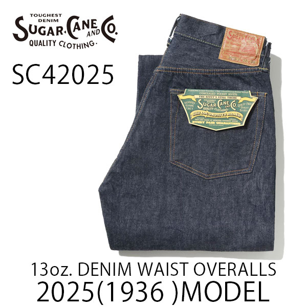 ��SUGAR CANE�ʥ��奬��������ˡ� Lot No. SC42025 / 13oz. DENIM WAIST OVERALLS 2025 MODEL (WIDE LEG) . 501xx REGULAR STRAIGHT�ǥ˥�ѥ�� ��ץꥫ VINTAGE ������ơ��� 1936
