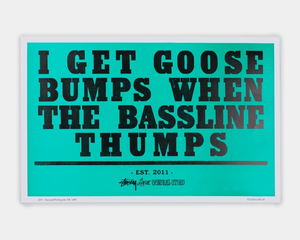 STUSSY Livin' General Store | GS Letterpress ��Goose Bumps�� Poster by HORWINSKI PRINTING CO. �쥿���ץ쥹�ݥ�����