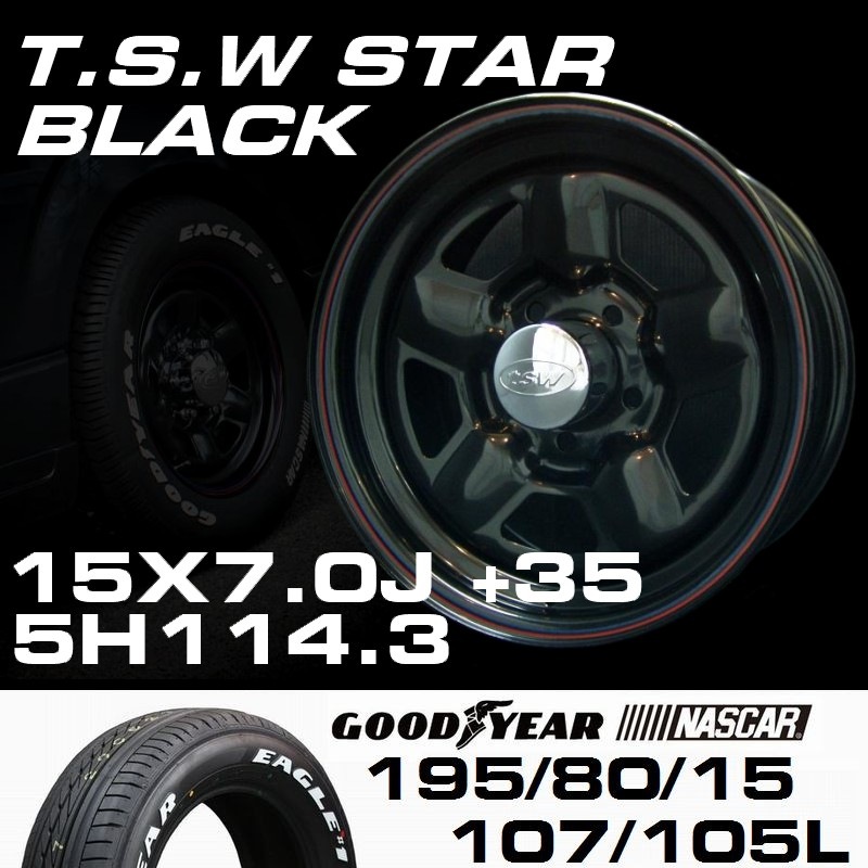 TSW STAR �֥�å� 15X7.0J+20 5H114.3��GOODYEAR NASCAR �ۥ磻�ȥ쥿�� 195/80R15���ۥ�����������䥻�å�