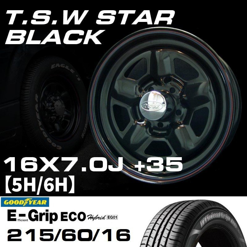 T.S.W STAR 16X7.0J+355H/6H +GOODYEAR E-GRIP ECO EG02 215/60R16