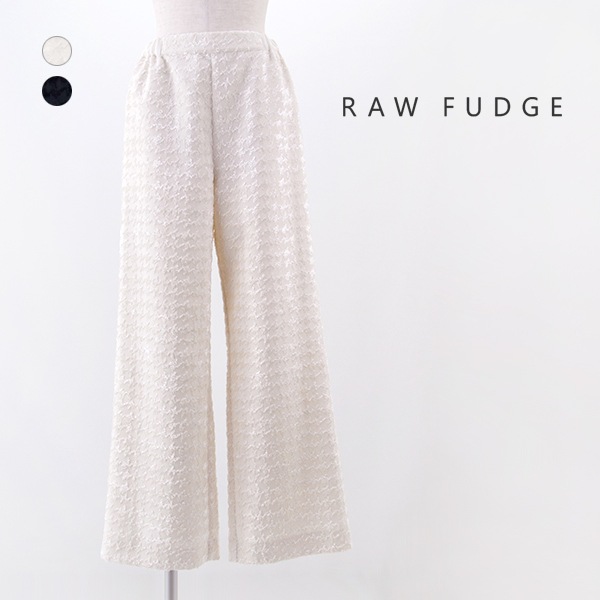RAW FUDGE ローファッジ レディース ジャガードストレートワイドパンツ［7650748］【2025FW】