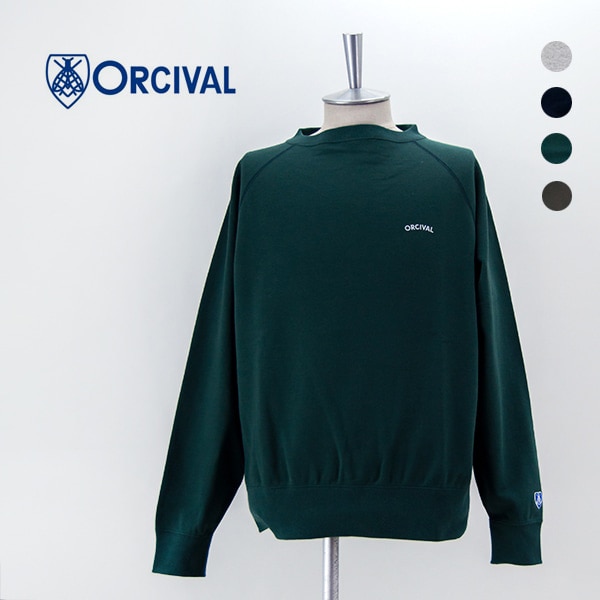 ORCIVAL オーシバル メンズ ラグランスリーブスウェット［OR