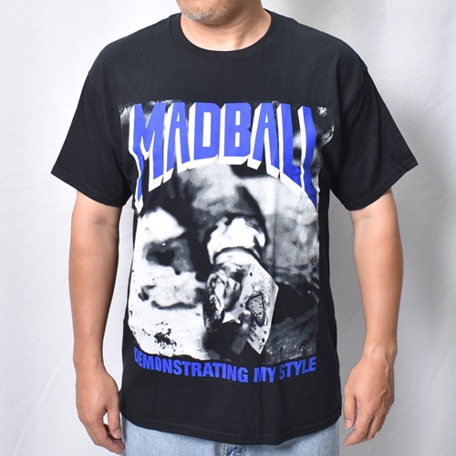 Madball/Demon Strating My Style S/S T-Shirt（マッドボール