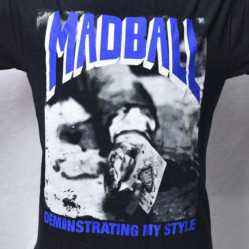 Madball/Demon Strating My Style S/S T-Shirt（マッドボール