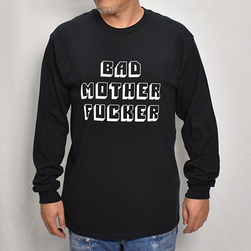 Bad Mother Fucker L/S T-Shirt�ʥХåɥޥ����ե��å��� T����ġ˥֥�å� [a-7667]