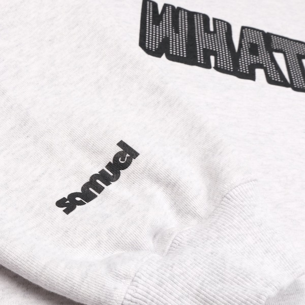 SAMUEL ���ߥ奨�� SAMUEL �� WHATZIS CREWNECK SWEAT SHIRT