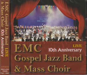 CD EMC Gospel Jazz Band and Mass Choir 10th Anniversary Live