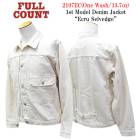 FULLCOUNT/ե륫ȡۡ1st Model Denim JacketEcru Selvedge/եȥǥǥ˥ॸ㥱åȡɥ奻ӥåɡ(2107EC/13.7oz)