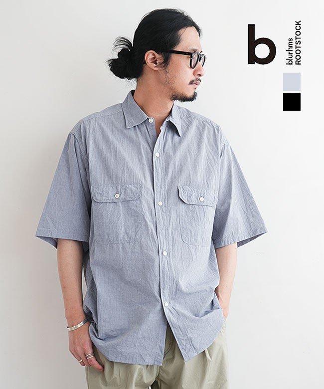 blurhms ROOTSTOCK(ブラームスルーツストック) Hard Twist Chambray Work Shirt S/S ハードツイストシャンブレーワークシャツ メンズ シャツ[bROOTS26S4]