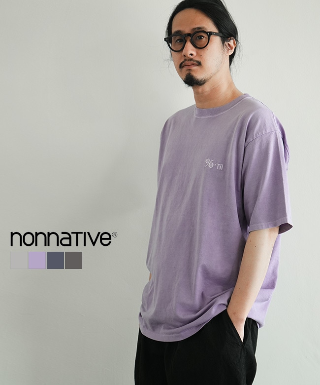 nonnative(ノンネイティブ) DWELLER S/S TEE 