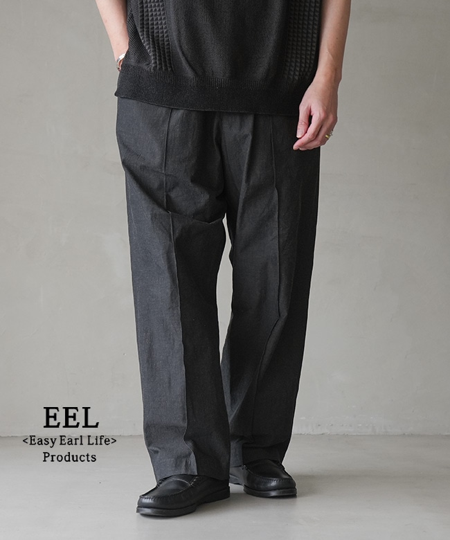 eel products シーサイド　パンツ EEL Products(イールプロダクツ) Seaside Pants シーサイドパンツ