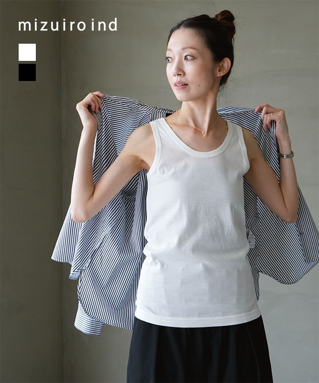 SALE 10%OFF】mizuiro ind(ミズイロインド) basic tank top ベーシック