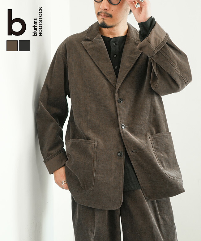 blurhms ROOTSTOCK(ブラームスルーツストック) Corduroy Work 3B Jacket コーデュロイワーク3ボタンジャケット羽織り[bROOTS26F6]