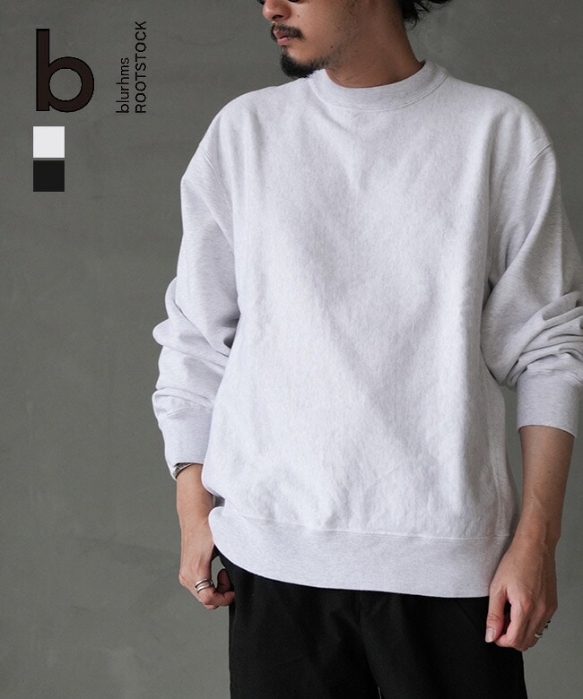 blurhms ROOTSTOCK(ブラームスルーツストック)Soft&Hard Sweat Crew