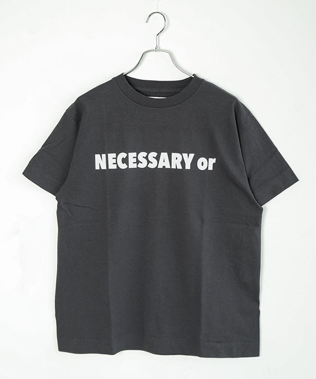 NECESSARY or UNNECESSARY/N.O.UN(ネセサリーオアアンネセサリー