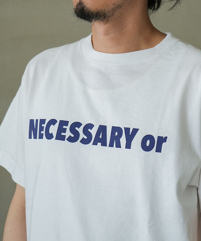 NECESSARY or UNNECESSARY/N.O.UN(ネセサリーオアアンネセサリー