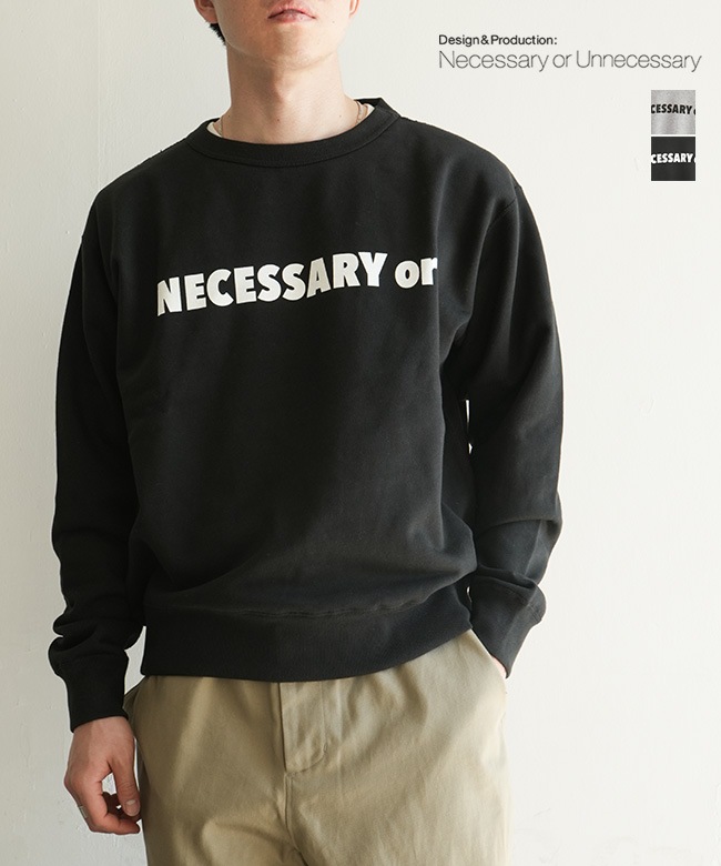 NECESSARY or UNNECESSARY/N.O.UN(ネセサリーオアアンネセサリー