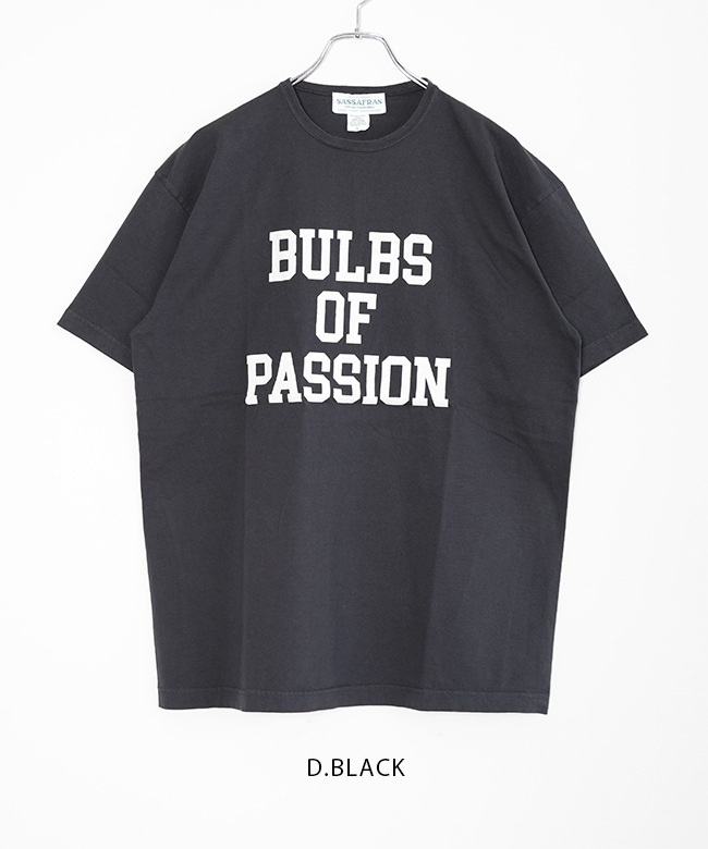 SASSAFRAS (ササフラス) BULBS OF PASSION T 1/2 バルブズオブ