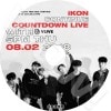 KPOP DVDiKON COMEBACK COUNTDOWN LIVE (2018.08.02) ���ܸ���뤢�� iKON �������� �ӡ����� ���ʥ� �Хӡ� ��˥�� �ɥ�ҥ祯 ����� ����� �ڹ����ȼ�ϿDVD iKON DVD
