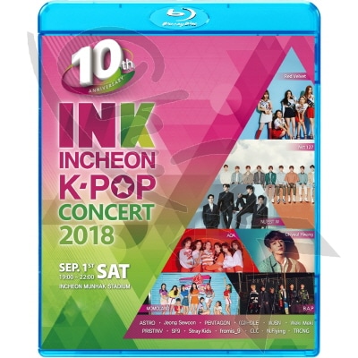 Blu-ray2018 INCHEON KPOP CONCERT (2018.09.01)  NCT127/ AOA/ RED VELVET/ PENTAGON/ ASTRO/ WJSN/ BAP/ NU'EST W/ BAP/ (G)I-DLE/ CLC/ SYRAY KIDS/ WEKI MEKI ¾ KPOP �֥롼�쥤